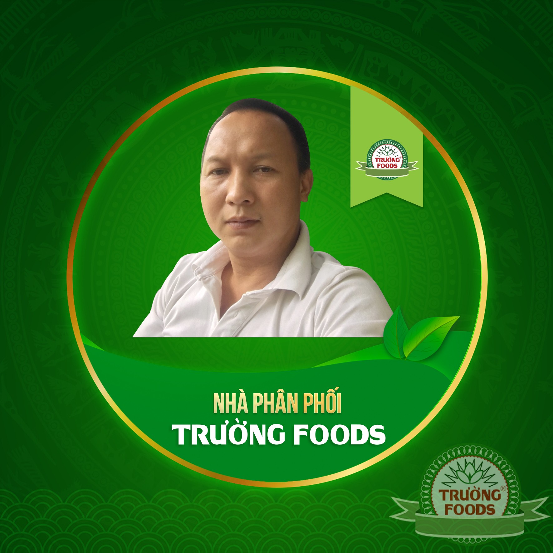 Chào mừng anh Trần Văn Long trở thành NPP của Trường Foods.