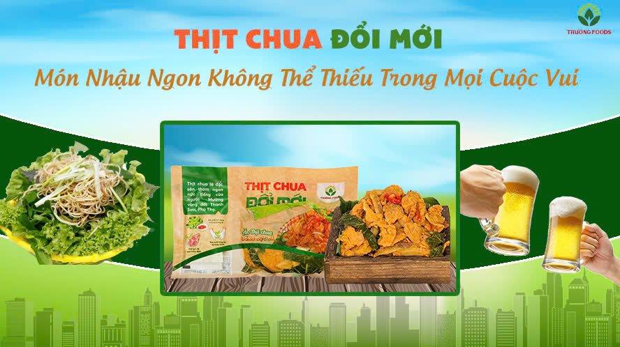 Thịt Chua Đổi Mới – Món Nhậu Ngon Không Thể Thiếu Trong Mọi Cuộc Vui